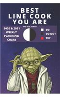 2020 & 2021 Two-Year Weekly Planner For Line Cook Gift - Funny Yoda Quote Appointment Book - Two Year Agenda Notebook: Star Wars Fan Daily Logbook - Month Calendar: 2 Years of Monthly Plans - Personal Day Log Chart For Chef Career Goal Setting