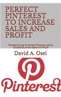 Perfect Pinterest to Increase Sales and Profit