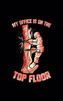 My Office Is On The Top Floor