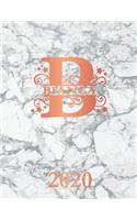 Bianca: 2020. Personalized Name Weekly Planner Diary 2020. Monogram Letter B Notebook Planner. White Marble & Rose Gold Cover. Datebook Calendar Schedule