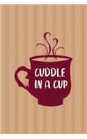 Cuddle In A Cup: All Purpose 6x9 Blank Lined Notebook Journal Way Better Than A Card Trendy Unique Gift Coral Lines Hot Chocolate