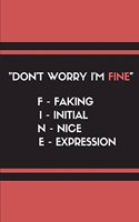 Don't Worry I'm Fine