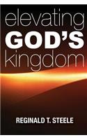 Elevating God's Kingdom