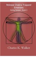 Release Chakra Trapped Emotions