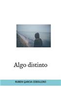 Algo distinto