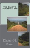 The Road to Understanding