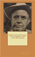 Guide to Life and Literature of the Southwest, with a Few Observations