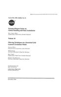 Technical Report Series on Global Modeling and Data Assimilation. Volume 16; Filtering Techniques on a Stretched Grid General Circulation Model