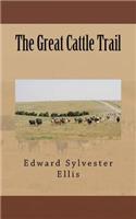 The Great Cattle Trail