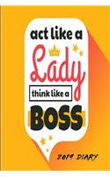 ACT Like a Lady Think Like a Boss 2019 Diary