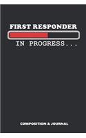 First Responder in Progress