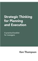Strategic Thinking for Planning and Execution