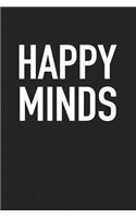 Happy Minds: A 6x9 Inch Matte Softcover Journal Notebook with 120 Blank Lined Pages and a Positive Uplifting Cover Slogan