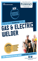 Gas & Electric Welder (C-1293): Passbooks Study Guide Volume 1293