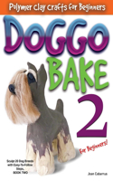 Doggo Bake 2 for Beginners!