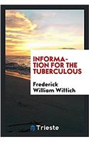 Information for the tuberculous