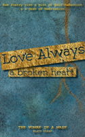 Love Always, a Broken Heart