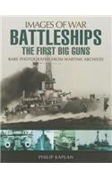 Battleships: The First Big Guns