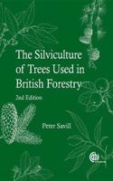 The Silviculture of Trees Used in British Forestry