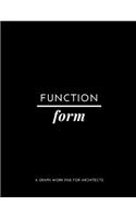 Function Over Form