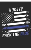 Nurses Back the Blue: This Is a Blank, Lined Journal That Makes a Perfect Nurse Gift for Men or Women. It's 6x9 with 120 Pages, a Convenient Size to Write Things In.