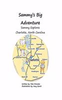 Sammy Explores Charlotte, North Carolina