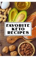 Favorite Keto Recipes: A Fill-In-The-Blank Recipe Cookbook (6 X 9 Inches) - Quickly and Easily Capture Your Best Dishes in Complete Detail - Fill It in and Preserve Your F