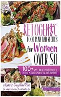 Ketogenic Food Plan and Recipes for Women Over 50