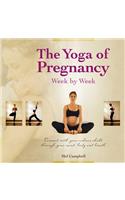 The Yoga of Pregnancy Week by Week