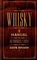 Whisky: The Manual