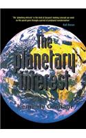The Planetary Interest