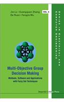 Multi-Objective Group Decision Making: Methods Software and Applications with Fuzzy Set Techniques