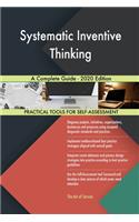 Systematic Inventive Thinking A Complete Guide - 2020 Edition