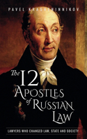 The 12 Apostles of Russian Law