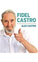 Fidel Castro: An Intimate Portrait