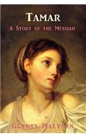 Tamar - A Story of the Messiah