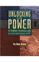 Unlocking the Power of Academic Vocabulary with Secondary English Language Learners