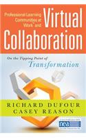 Professional Learning Communities at Work TM and Virtual Collaboration