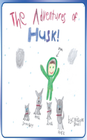 Adventures of Husk