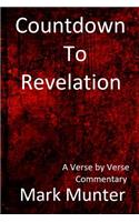 Countdown to Revelation: A Verse by Verse Commentary