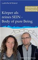 Körper als reines SEIN - Body of pure Being