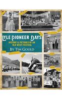Lyle Pioneer Days (in Black & White)