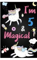 I'm 5 and Magical: Cute Unicorn Journal Lined Blank Notebook and Happy Birthday Notebook for 5 Year Old Girls, Cute Unicorn Birthday Journal Birthday Gift for 5th Birthday: Cute Unicorn Journal Lined Blank Notebook and Happy Birthday Notebook for 5 Year Old Girls, Cute Unicorn Birthday Journal Birthday Gift for 5th Birt