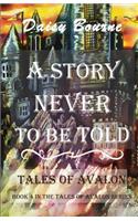 Story Never To Be Told