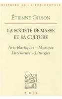 La Societe de Masse Et Sa Culture