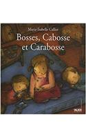 Bosses, Cabosses Et Carabosse