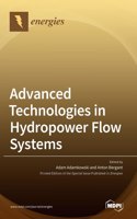 Advanced Technologies in Hydropower Flow Systems