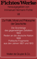 Zur Politik, Moral Und Philosophie Der Geschichte