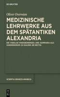 Medizinische Lehrwerke Aus Dem Spätantiken Alexandria