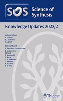 Science of Synthesis: Knowledge Updates 2022/2